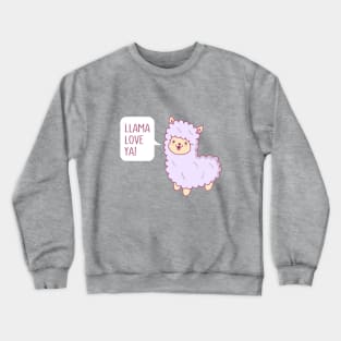 Llama Love Ya! Crewneck Sweatshirt